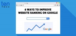 6 Ways To Improve Website Ranking On Google - 2021